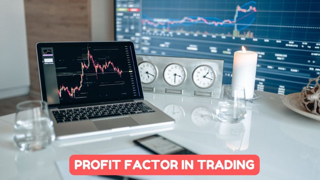 Profit Factor in Trading